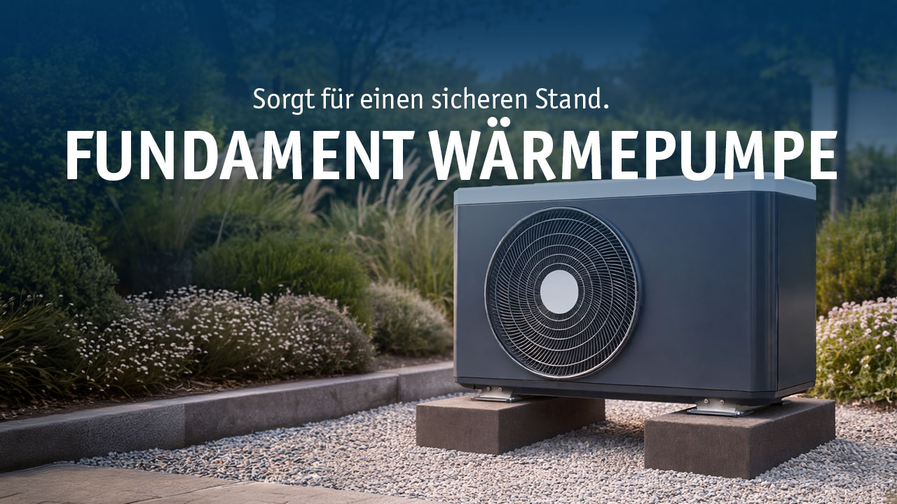 FUNDAMENT FÜR WÄRMEPUMPEN | PRODUKTVORSTELLUNG